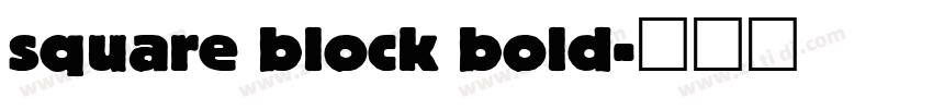 square block bold字体转换